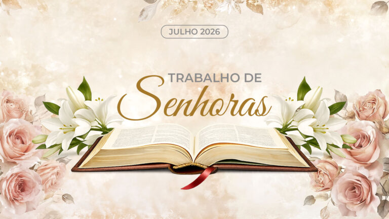Trabalho de Senhoras - Apostila Julho 2026
